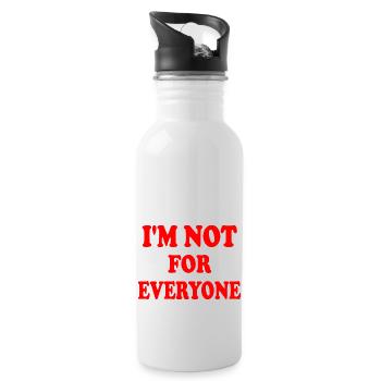 im not for everyone - Trinkflasche mit integriertem Trinkhalm - Weiß - Rechts