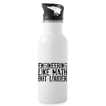 Engineering Like Math But Louder - Trinkflasche mit integriertem Trinkhalm - Weiß - Rechts