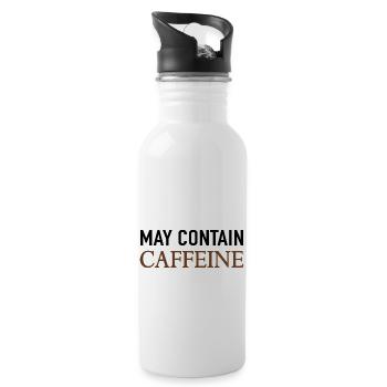 May Contain Caffeine Kaffee Spruch - Trinkflasche mit integriertem Trinkhalm - Weiß - Rechts