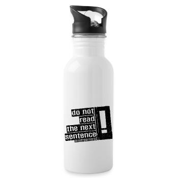 Cool Saying: Do Not Read - Funny Design - Water bottle with straw - white - Right