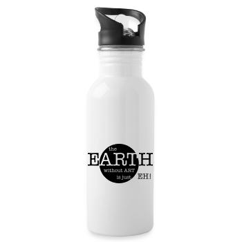 The Earth Without Art Is Just Eh - Trinkflasche mit integriertem Trinkhalm - Weiß - Rechts