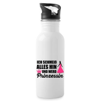Ich schmeiß alles hin und werd Prinzessin - Trinkflasche mit integriertem Trinkhalm - Weiß - Rechts