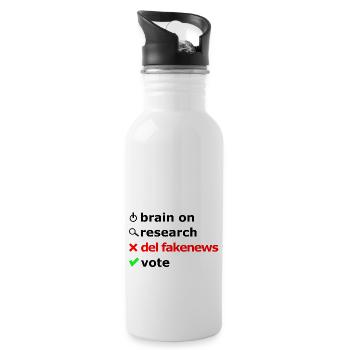 Für alle Wahlen, Gehirn einschalten, Nachforschen. - Trinkflasche mit integriertem Trinkhalm - Weiß - Rechts
