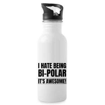 I Hate Being Bipolar It's Awesome - Water bottle with straw - white - Right