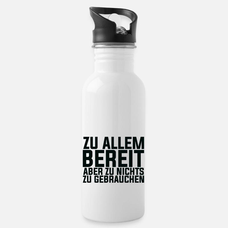 Lustiger Spruch Witzig Humor Geschenkidee - Trinkflasche mit integriertem Trinkhalm - Weiß