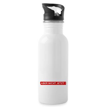 Mach ich... Aber nicht jetzt! - Cooler Spruch - Trinkflasche mit integriertem Trinkhalm - Weiß - Rechts