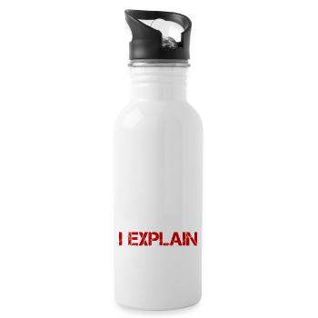 I NEVER ARGUE I EXPLAIN - Water bottle with straw - white - Right