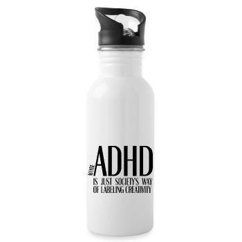 ADHD Is Just Society’s Way of Labeling Creativity - Trinkflasche mit integriertem Trinkhalm - Weiß - Rechts