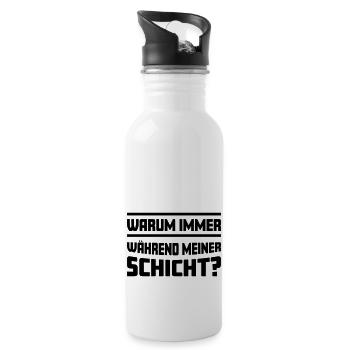 Warum immer während meiner Schicht? - Trinkflasche mit integriertem Trinkhalm - Weiß - Rechts