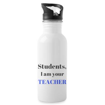I am your teacher | Cadeau pour les profs - Gourde avec paille intégrée - blanc - Droite