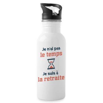 Pas le temps je suis a la retraite - retraité - Gourde avec paille intégrée - blanc - Droite