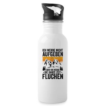 Ich werde nicht Aufgeben aber.. Fluchen Wandern - Trinkflasche mit integriertem Trinkhalm - Weiß - Rechts