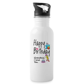 Grandma I love you. Happy Birthday. - Water bottle with straw - white - Right