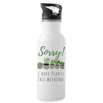 Sorry! I have plants this weekend | Pflanzen Frau - Trinkflasche mit integriertem Trinkhalm - Weiß - Rechts