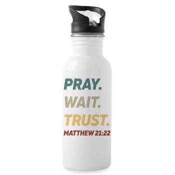 Pray Wait Trust Matthew 21 - Water bottle with straw - white - Right