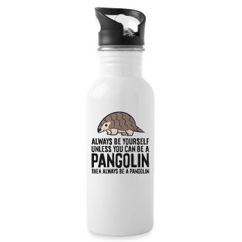 Soyez toujours vous-même à moins que vous ne puissiez être un pangolin - Gourde avec paille intégrée - blanc - Droite