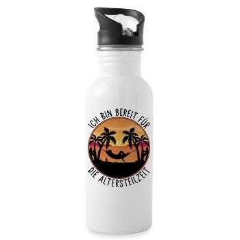 Ruhestand - Ich bin bereit für die Altersteilzeit - Trinkflasche mit integriertem Trinkhalm - Weiß - Rechts
