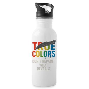 True Colors Don’t Repaint What Reveals - Water bottle with straw - white - Right