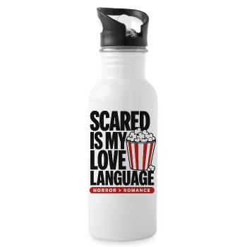 Scared Is My Love Language Horror - Water bottle with straw - white - Right