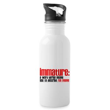 Immature A Word People Use To Describe Fun People2 - Water bottle with straw - white - Right