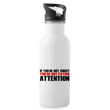 If You're Not Angry, You're Not Paying Attention 4 - Water bottle with straw - white - Right
