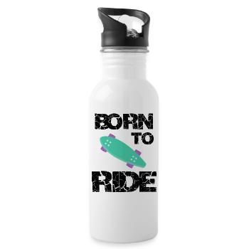 Geboren, um zu reiten, geboren, um Skateboard Skateboard zu fahren - Trinkflasche mit integriertem Trinkhalm - Weiß - Rechts
