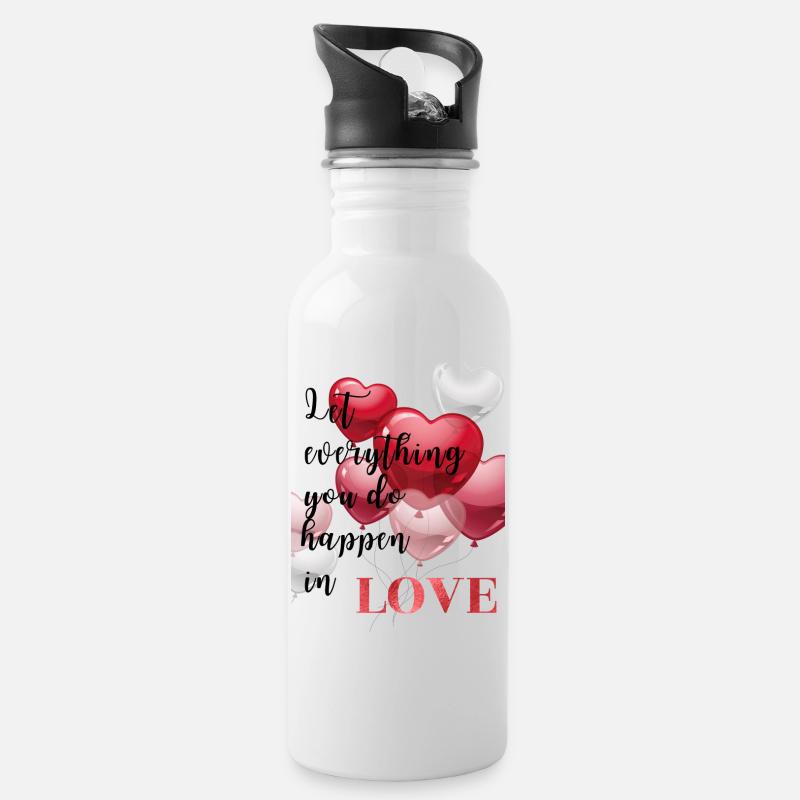 let everything you do happen in love - Trinkflasche mit integriertem Trinkhalm - Weiß
