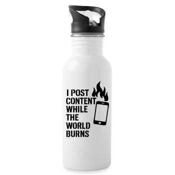 I post content and the world burns - Trinkflasche mit integriertem Trinkhalm - Weiß - Rechts