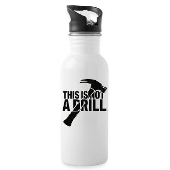 This Is Not A Drill . Hammer - Water bottle with straw - white - Right