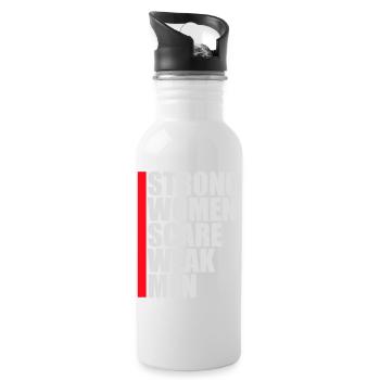 Strong Women Scare Weak Men Confident Feminist - Water bottle with straw - white - Right