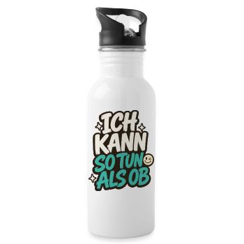 ICH KANN SO TUN ALS OB - Trinkflasche mit integriertem Trinkhalm - Weiß - Rechts
