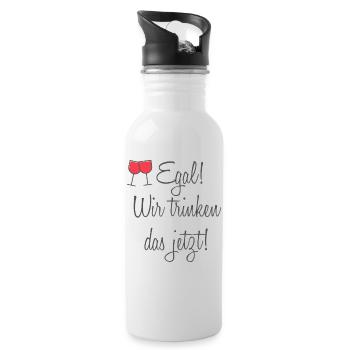 Egal! Wir trinken das jetzt! - Trinkflasche mit integriertem Trinkhalm - Weiß - Rechts
