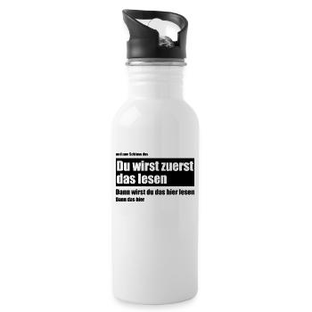 Du wirst zuerst das lesen Meme lustige Sprüche - Trinkflasche mit integriertem Trinkhalm - Weiß - Rechts
