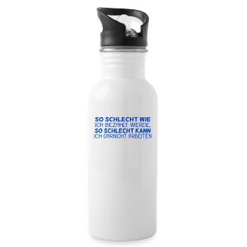 lustige Sprüche Spruch / Arbeiten Beruf - Trinkflasche mit integriertem Trinkhalm - Weiß - Rechts