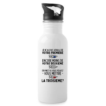 Je n'ai pas Voulu de Votre Première Dose - Humour - Gourde avec paille intégrée - blanc - Droite
