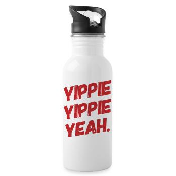 YIPPIE YIPPIE YEAH. Buy the Original Fun Shirt : ) - Trinkflasche mit integriertem Trinkhalm - Weiß - Rechts