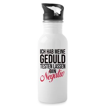 Ich Hab Meine Geduld Testen Lassen Bin Negativ - Trinkflasche mit integriertem Trinkhalm - Weiß - Rechts