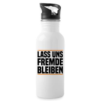 Lass Uns Fremde Bleiben - Lustiger Spruch - Trinkflasche mit integriertem Trinkhalm - Weiß - Rechts