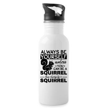 Squirrel - Always be yourself unless you - Water bottle with straw - white - Right