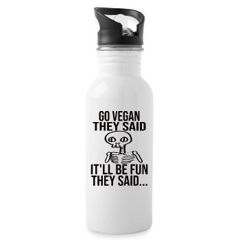 Go Vegan They Said IT'll Be Fun They Said... - Water bottle with straw - white - Right