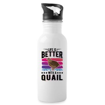Life is better with a Quail Wachtel - Trinkflasche mit integriertem Trinkhalm - Weiß - Rechts