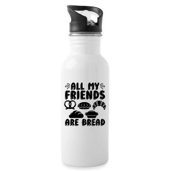 All My Friends Are Bread Baker Baking Bakery Cake - Trinkflasche mit integriertem Trinkhalm - Weiß - Rechts
