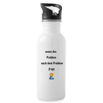 Wenn das Problem nach dem Problem Fragt - Trinkflasche mit integriertem Trinkhalm - Weiß - Rechts