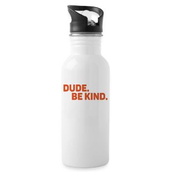 Dude Be Kind No Bullying - Trinkflasche mit integriertem Trinkhalm - Weiß - Rechts
