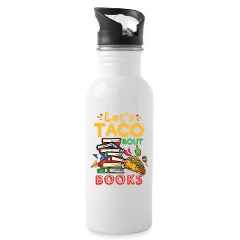 Let's Taco Bout Books Book Lovers - Water bottle with straw - white - Right
