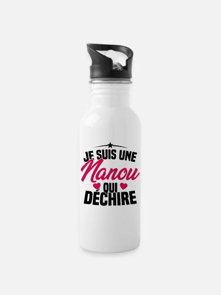 Je suis une Nanou qui Déchire Cadeau Anniversaire - Gourde avec paille intégrée - blanc