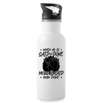 When All Is Said And Environment Climate Activist - Trinkflasche mit integriertem Trinkhalm - Weiß - Rechts