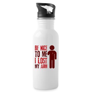 Be nice to me I lost my arm - Trinkflasche mit integriertem Trinkhalm - Weiß - Rechts