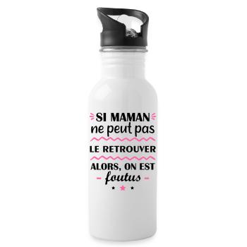 maman ne peut pas le retrouver, fête des mères - Gourde avec paille intégrée - blanc - Droite