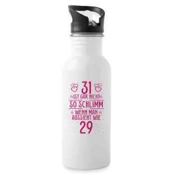 31 Ist Gar Nicht So Schlimm - Trinkflasche mit integriertem Trinkhalm - Weiß - Rechts